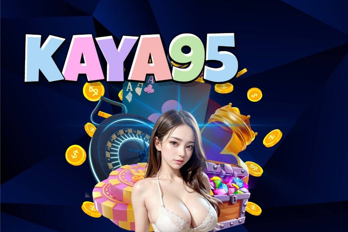 kaya95 สล็อต
